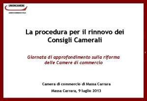 La procedura per il rinnovo dei Consigli Camerali