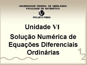 UNIVERSIDADE FEDERAL DE UBERL NDIA FACULDADE DE MATEMTICA