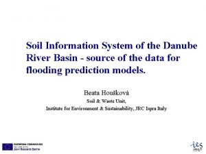 Soil Information System of the Danube River Basin