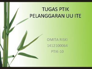 TUGAS PTIK PELANGGARAN UU ITE OMITA RISKI 1412100064