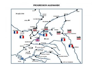 PROGRESSION ALLEMANDE LILLE LIEGE 29 aot 1914 Esc