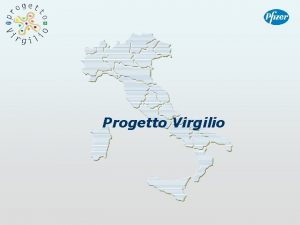 Progetto Virgilio Protocollo dintesa 21 Settembre 2005 Deliberazione