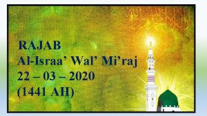 RAJAB AlIsraa Wal Miraj 22 03 2020 1441