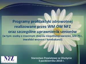 Programy profilaktyki zdrowotnej realizowane przez WM OW NFZ