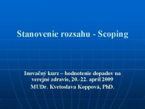 Stanovenie rozsahu Scoping Inovan kurz hodnotenie dopadov na