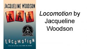 Locomotion by jacqueline woodson summary