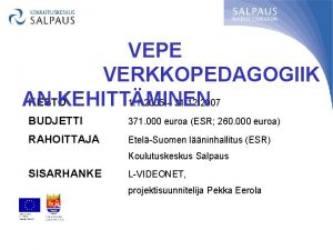 VEPE VERKKOPEDAGOGIIK KESTO 1 1 2005 31 12