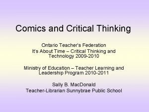 Comics and Critical Thinking Ontario Teachers Federation Its