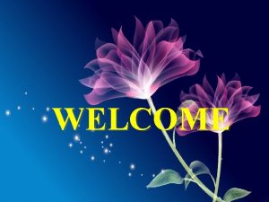 WELCOME NEW ENGLISH SCHOOL CHITALI Name of teacher