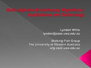 Multiobjective Evolutionary Algorithms Applications and Technology Lyndon While