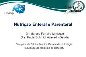 Unesp Clnica Mdica Nutrio Enteral e Parenteral Dr