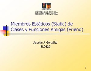 Miembros Estticos Static de Clases y Funciones Amigas