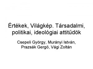 rtkek Vilgkp Trsadalmi politikai ideolgiai attitdk Csepeli Gyrgy