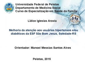 Universidade Federal de Pelotas Departamento de Medicina Social