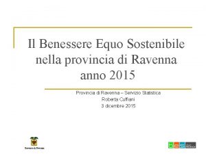 Il Benessere Equo Sostenibile nella provincia di Ravenna