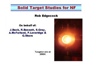 Solid Target Studies for NF Rob Edgecock On