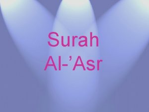 Surah AlAsr One of the earliest surahs of