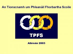 An Tionscnamh um Phleanil Fhorbartha Scoile Aibren 2003