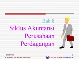 Bab 8 Siklus Akuntansi Perusahaan Perdagangan 10252021 My