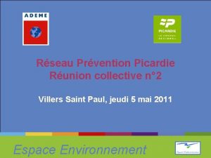 Rseau Prvention Picardie Runion collective n 2 Villers