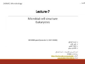 140 MIC Microbiology Microbial cell structure Domains of