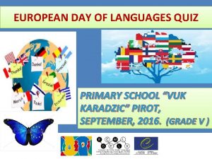 EUROPEAN DAY OF LANGUAGES QUIZ PRIMARY SCHOOL VUK