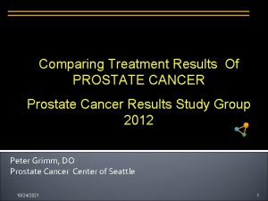 Comparing Treatment Results Of PROSTATE CANCER Prostate Cancer