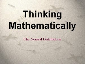 Thinking Mathematically The Normal Distribution The 68 95