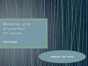Bosanski jezik i knjievnost VII razred SINTAGMA Nastavnik