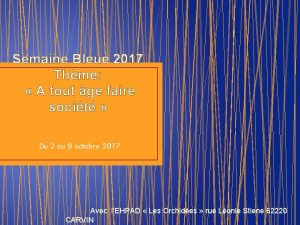 Semaine Bleue 2017 Thme A tout ge faire