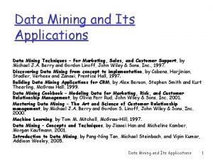 Data Mining and Its Applications Data Mining Techniques