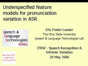 Underspecified feature models for pronunciation variation in ASR