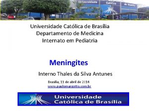 Universidade Catlica de Braslia Departamento de Medicina Internato