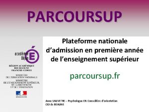 PARCOURSUP Plateforme nationale dadmission en premire anne de