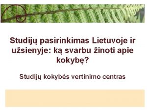 Studij pasirinkimas Lietuvoje ir usienyje k svarbu inoti