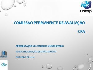 COMISSO PERMANENTE DE AVALIAO CPA APRESENTAO NO CONSELHO