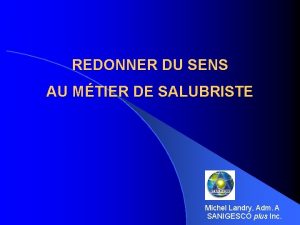 REDONNER DU SENS AU MTIER DE SALUBRISTE Michel