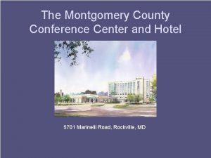 The Montgomery County Conference Center and Hotel 5701