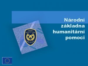 Nrodn zkladna humanitrn pomoci Nrodn zkladna humanitrn pomoci