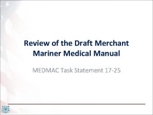 Review of the Draft Merchant Mariner Medical Manual