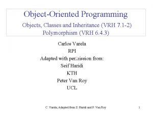 ObjectOriented Programming Objects Classes and Inheritance VRH 7