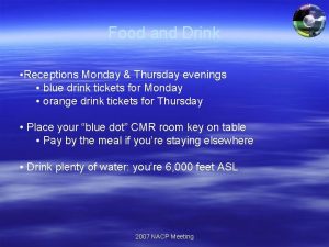Food and Drink Receptions Monday Thursday evenings blue