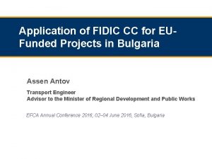 Application of FIDIC CC for EUFunded Projects in