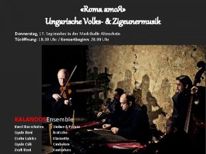 Roma amo Ungarische Volks Zigeunermusik Donnerstag 17 September