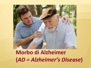 Morbo di Alzheimer AD Alzheimers Disease AD patologia