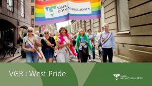 VGR i West Pride Agenda Incheckning Varfr Pride