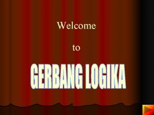 Welcome to Gerbang logika adalah rangkaian yang dirancang