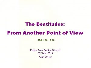 The Beatitudes From Another Point of View Matt