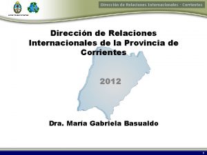 Direccin de Relaciones Internacionales Corrientes Direccin de Relaciones