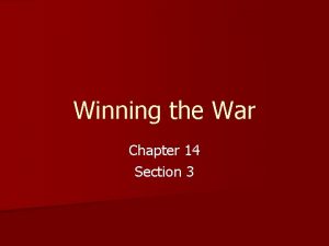 Winning the War Chapter 14 Section 3 Total